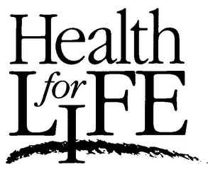 HEALTH FOR LIFE