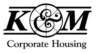 K & M CORPORATE HOUSING