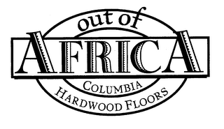 OUT OF AFRICA COLUMBIA HARDWOOD FLOORS
