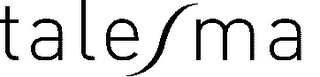 TALESMA