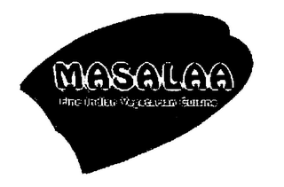 MASALAA FINE INDIAN VEGETARIAN CUISINE