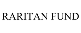 RARITAN FUND