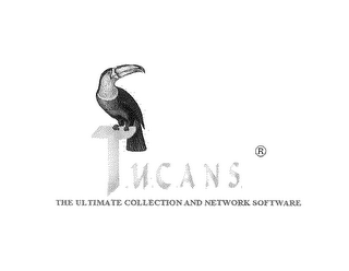 T.U.C.A.N.S. THE ULTIMATE COLLECTION AND NETWORK SOFTWARE