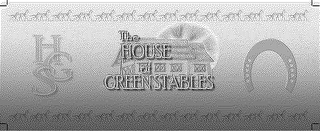HGS THE HOUSE OF GREEN STABLES