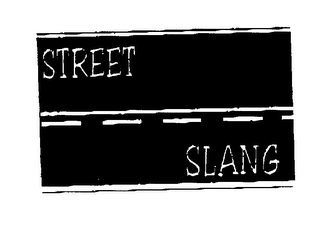 STREET SLANG