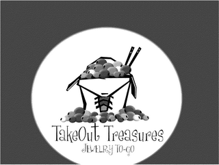 TAKEOUT TREASURES JEWELRY TO GO