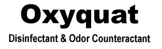 OXYQUAT DISINFECTANT & ODOR COUNTERACTANT