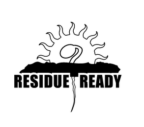 RESIDUE READY