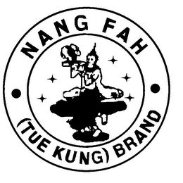 NANG FAH (TUE KUNG) BRAND
