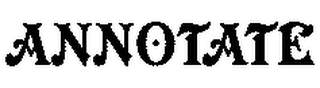 ANNOTATE