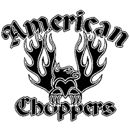 AMERICAN CHOPPERS