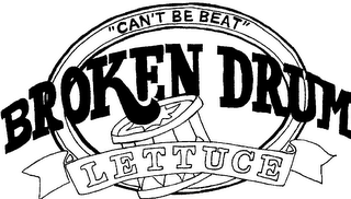 BROKEN DRUM LETTUCE "CAN'T BE BEAT"