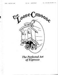 THE LOOSE CABOOSE THE PERFECTED ART OF ESPRESSO