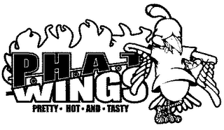 PHAT WINGS - PRETTY HOT AND TASTY