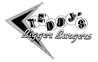 TEDDY'S BIGGER BURGERS