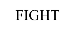 FIGHT