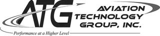 ATG AVIATION TECHNOLOGY GROUP, INC. PERFORMANCE AT A HIGHER LEVEL