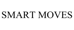 SMART MOVES