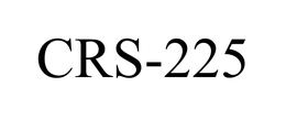 CRS-225