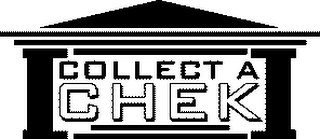 COLLECT A CHEK