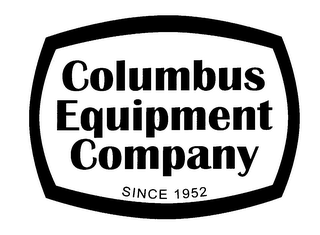 COLUMBUS EQUIPMENT COMPANY SINCE 1952