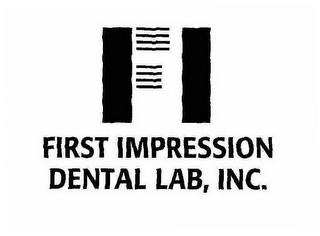 FI FIRST IMPRESSION DENTAL LAB, INC.