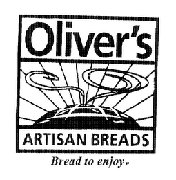 OLIVER'S ARTISAN BREADS BREAD TO ENJOY.