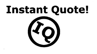 INSTANT QUOTE! IQ