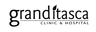 GRAND ITASCA CLINIC & HOSPITAL