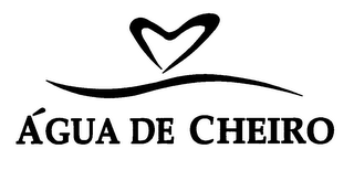 AGUA DE CHEIRO