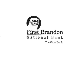 FIRST BRANDON NATIONAL BANK THE OTTER BANK