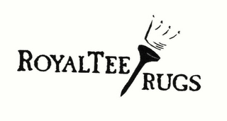 ROYALTEE RUGS