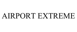 AIRPORT EXTREME