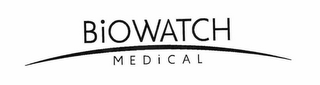 BIOWATCH MEDICAL