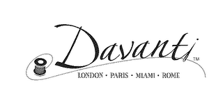 DAVANTI LONDON PARIS MIAMI ROME