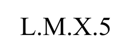L.M.X.5