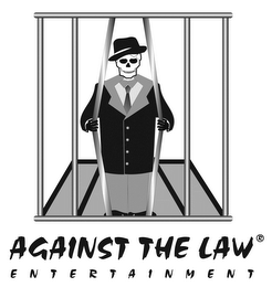 AGAINST THE LAW ENTERTAINMENT