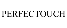 PERFECTOUCH