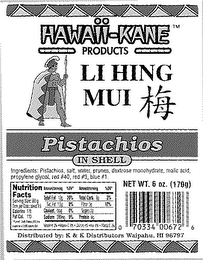 HAWAII-KANE PRODUCTS LI HING MUI