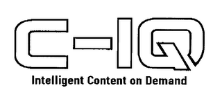 C-IQ INTELLIGENT CONTENT ON DEMAND