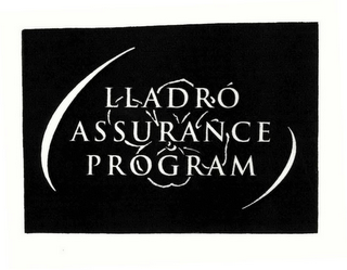 LLADRÓ ASSURANCE PROGRAM