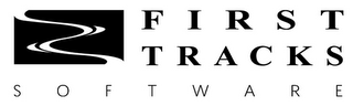 FIRST TRACKS SOFTWARE