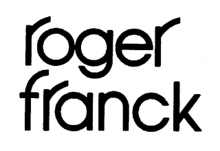 ROGER FRANCK