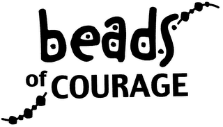 BEADS OF COURAGE