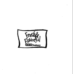 FRESH & FLAVORFUL H-E-B BAKERY