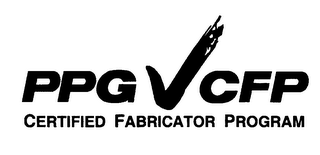 PPG CFP CERTIFIED FABRICATOR PROGRAM