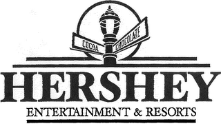 COCOA CHOCOLATE HERSHEY ENTERTAINMENT & RESORTS