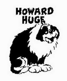 HOWARD HUGE