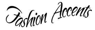 FASHION ACCENTS