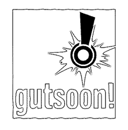 GUTSOON!